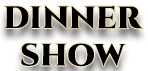 dinnershow